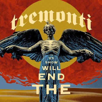 Music CD Tremonti - End Will Show Us How (Indie Exclusive) (Limited Edition) (CD) - 1