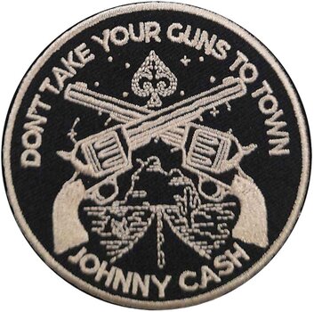 Nášivka / Odznak Johnny Cash Don't Take Your Guns Nažehlovačka - 1