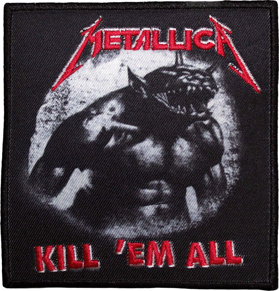 Metallica Kill 'Em All / Jump In The Fire Nažehlovačka