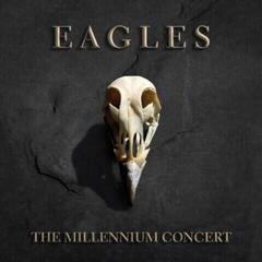 LP deska Eagles - The Millennium Concert (180 g) (2 LP)