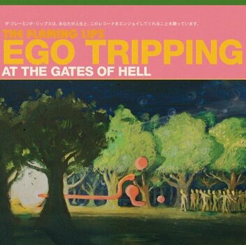 Disc de vinil The Flaming Lips - Ego Tripping At The Gates Of Hell (Glow In The Dark Green Coloured) (LP) - 1