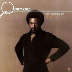 Disque vinyle Quincy Jones - You've Got It Bad Girl (Remastered) (LP)