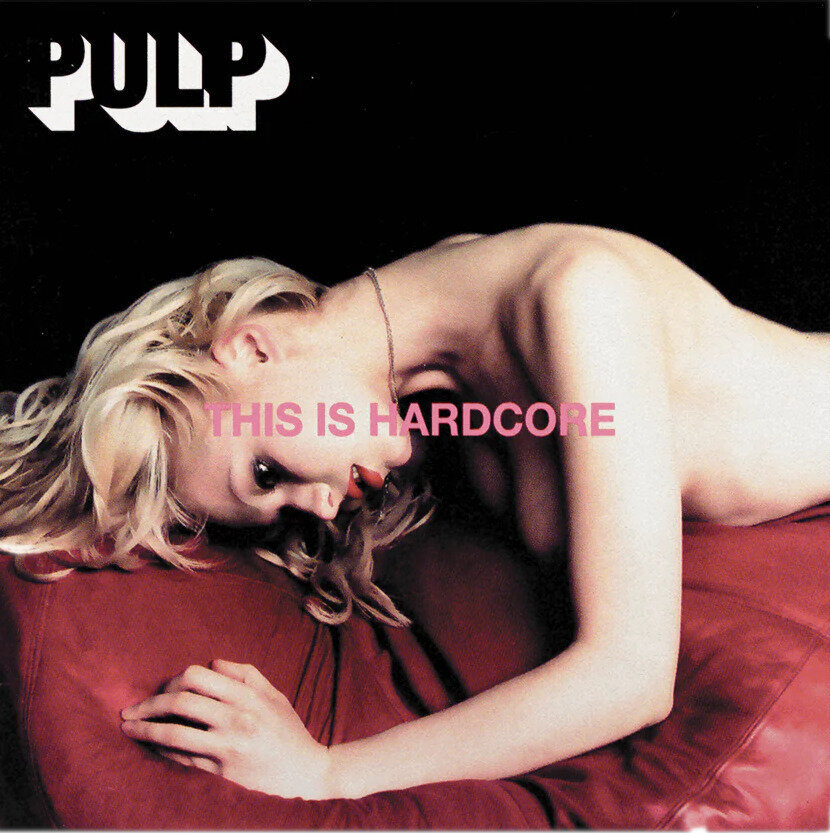 LP ploča Pulp - This is Hardcore (Gatefold Sleeve) (2 LP)