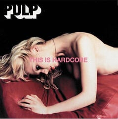 Disque vinyle Pulp - This is Hardcore (Gatefold Sleeve) (2 LP)