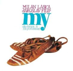 LP ploča Milan Lasica / Jaroslav Filip - My (do tanca a na počúvanie) (Reissue) (Remastered) (180 g) (LP)