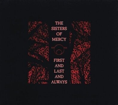 Music CD The Sisters Of Mercy - First And Last And Always (Reissue) (Remastered) (CD) - 1