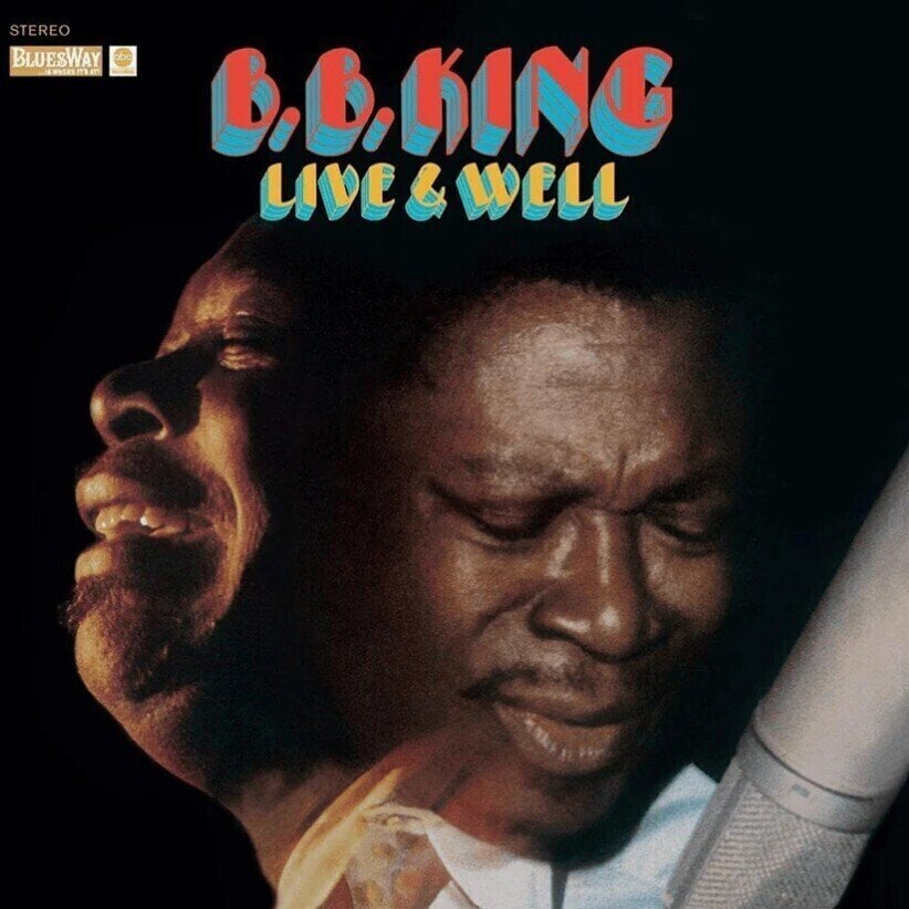Δίσκος LP B.B. King - Live & Well (180g) (Reissue) (Gatefold Sleeve) (LP)