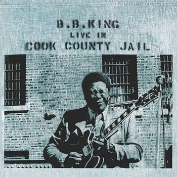 Δίσκος LP B.B. King - Live In Cook County Jail (180 g) (LP) - 1
