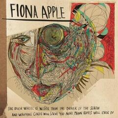 Musiikki-CD Fiona Apple - The Idler Wheel is Wiser Than the Driver of the Screw and Whipping Cords Will Serve You More Than Ropes Will Ever Do (CD)