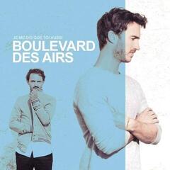 Glazbene CD Boulevard Des Airs - Je Me Dis Que Toi Aussi (Deluxe Edition) (Reissue) (CD)