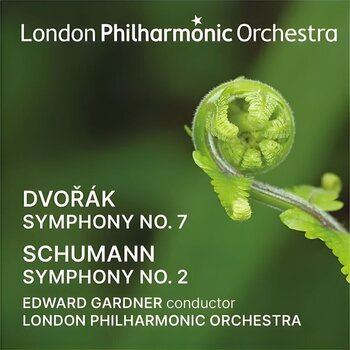 Musik-CD London Philharmonic Orchestra & Edward Gardner - Dvořák: Symphony No. 7 - Schumann: Symphony No. 2 (CD) - 1