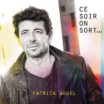 Zenei CD Patrick Bruel - Ce Soir On Sort... (2 CD) - 1