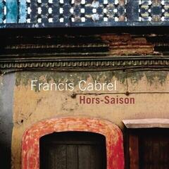 Schallplatte Francis Cabrel - Hors Saison (Reissue) (LP)