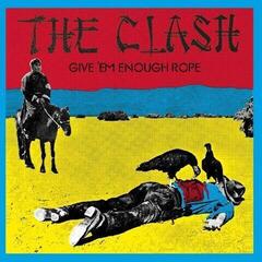 Zenei CD The Clash - Give 'Em Enough Rope (Reissue) (Remastered) (CD)