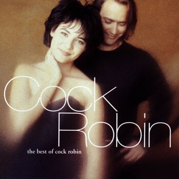 Glazbene CD Cock Robin - The Best Of Cock Robin (CD) - 1
