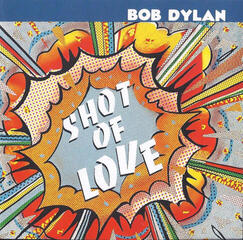 CD muzica Bob Dylan - Shot Of Love (CD)