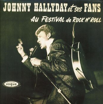 LP platňa Johnny Hallyday - Johnny Hallyday Et Ses Fans Au Festival De Rock N' Roll (Reissue) (LP) - 1