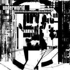Schallplatte Underworld - Dubnobasswithmyheadman (Anniversary Edition) (180 g) (2 LP)