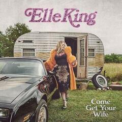 Hudební CD Elle King - Come Get Your Wife (CD)
