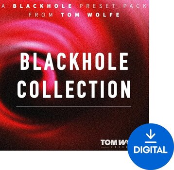 Библиотека със звукови ефекти Tom Wolfe Presets Blackhole Collection (Дигитален продукт) - 1