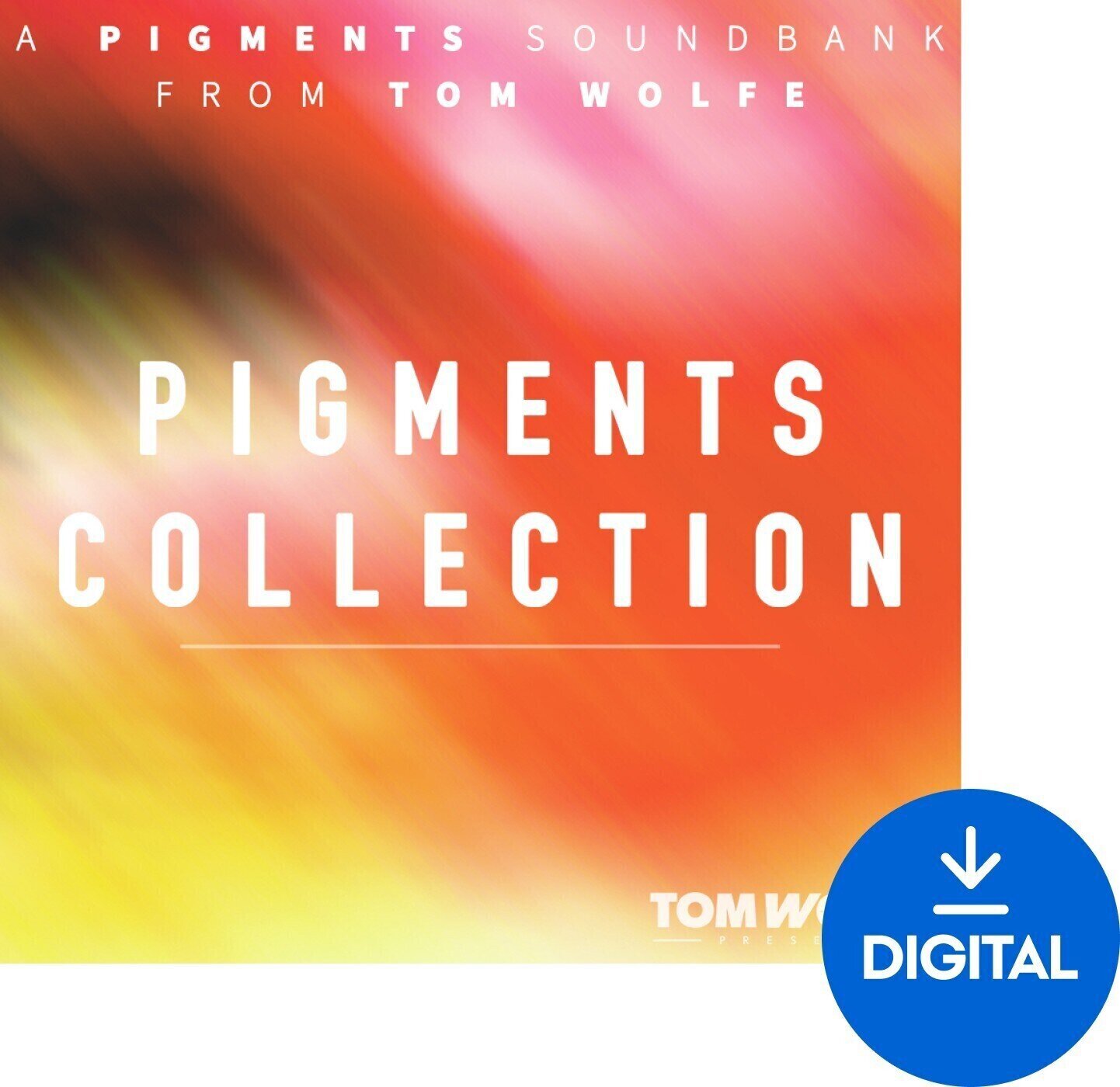 Библиотека със звукови ефекти Tom Wolfe Presets Pigments Collection (Дигитален продукт)