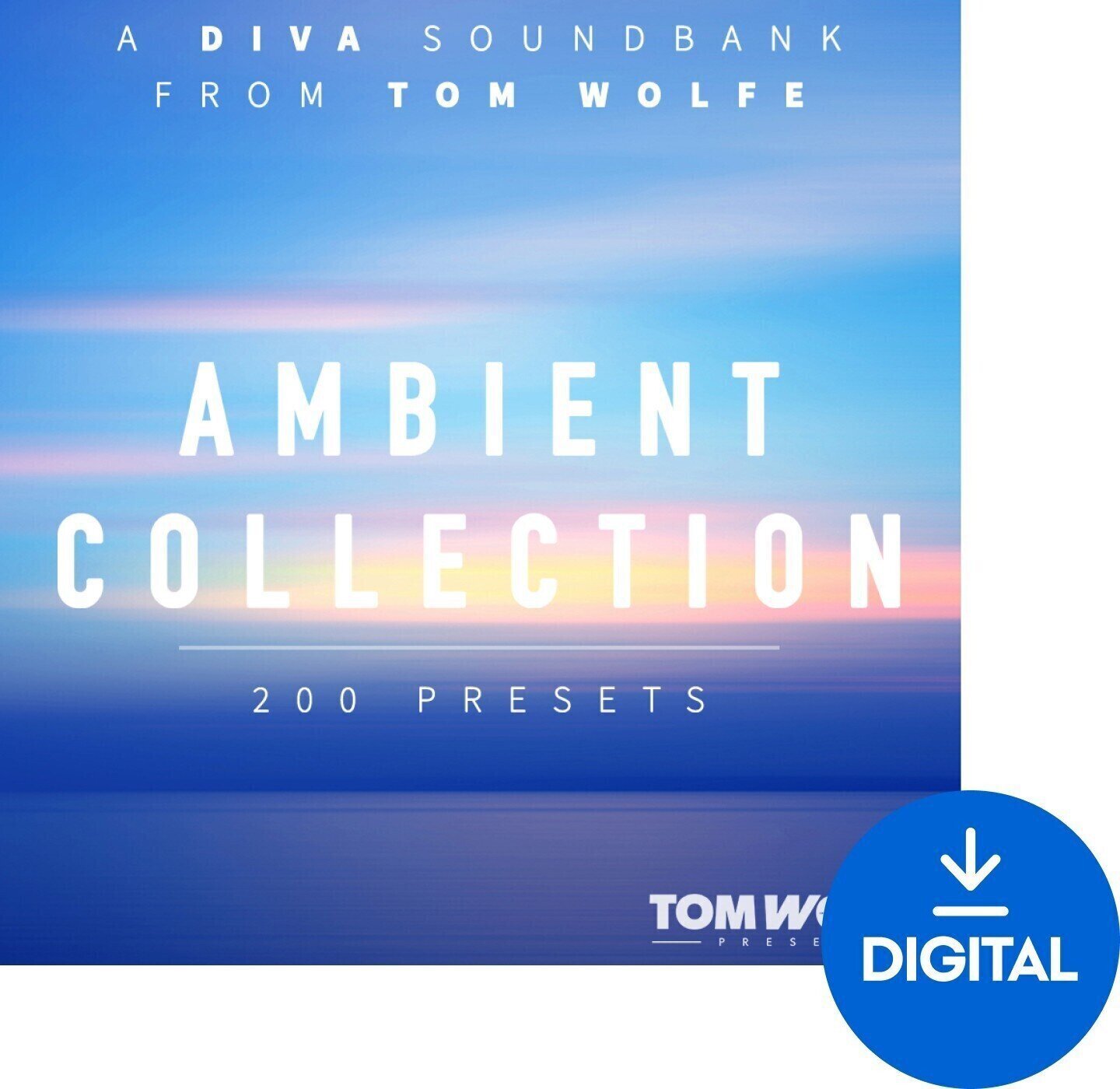 Soundlibraries für Sampler Tom Wolfe Presets Ambient Collection for Diva (Digitales Produkt)