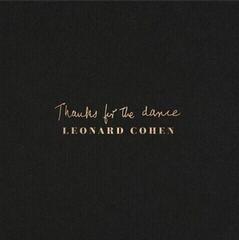 Schallplatte Leonard Cohen - Thanks For The Dance (Gatefold Sleeve) (LP)