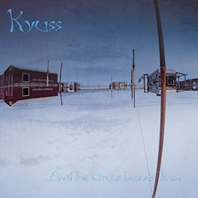 LP ploča Kyuss - ..And The Circus Leaves Town (Reissue) (LP)