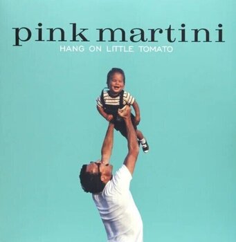 Грамофонна плоча Pink Martini - Hang On Little Tomato (180g) (2 LP) - 1
