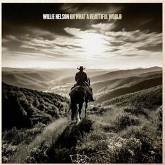 Грамофонна плоча Willie Nelson - Oh What A Beautiful World (LP)
