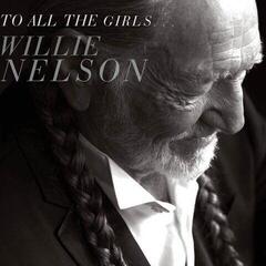 Musiikki-CD Willie Nelson - To All The Girls... (CD)