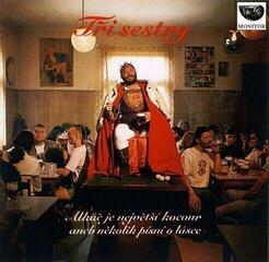 CD диск Tři Sestry - Alkáč Je Největší Kocour Aneb Několik Písní O Lásce (Reissue) (CD)