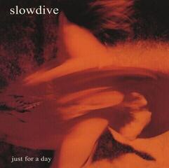 CD диск Slowdive - Just For A Day (Reissue) (Digipak) (CD)