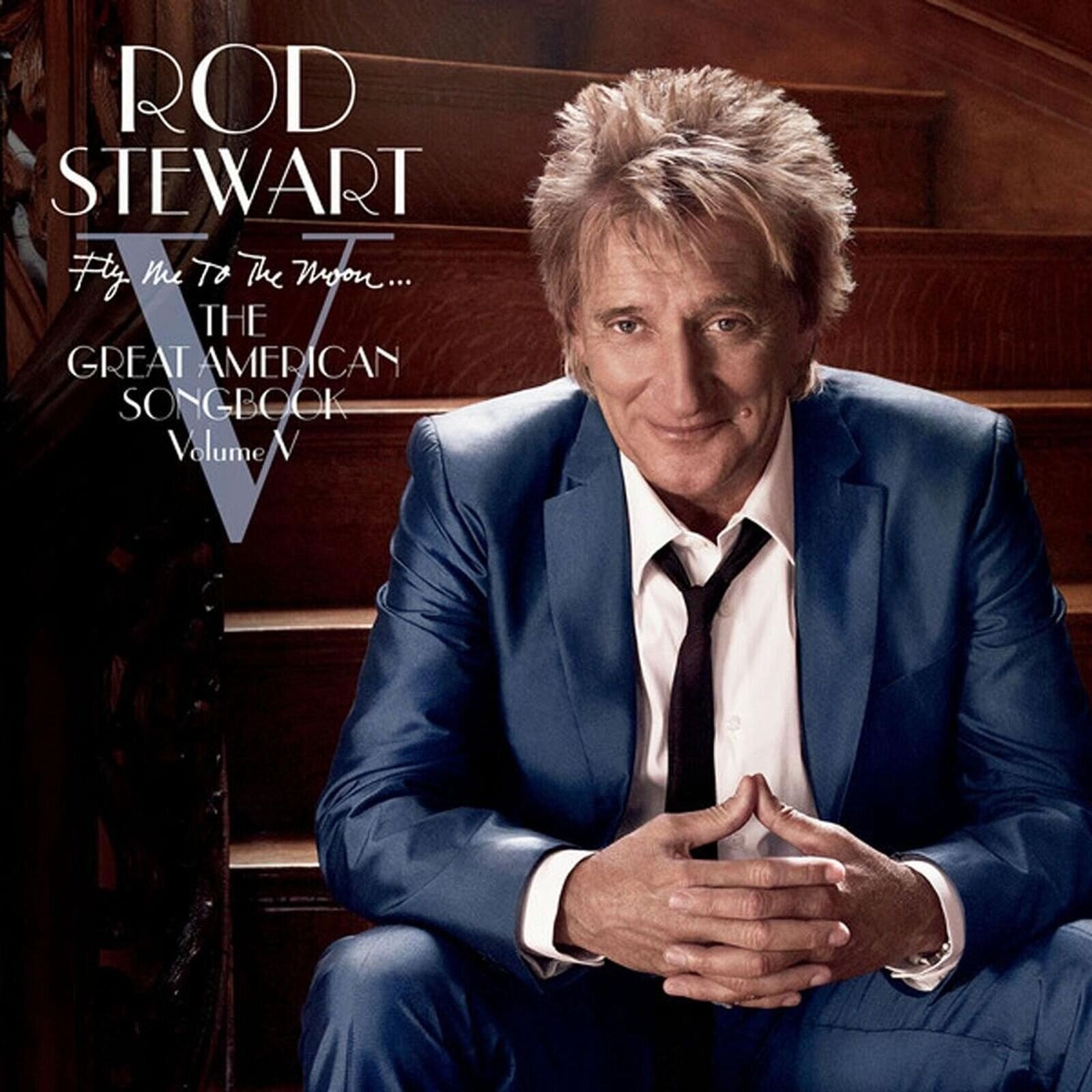 Glasbene CD Rod Stewart - Fly Me To The Moon...The Great American Songbook Volume V (CD)