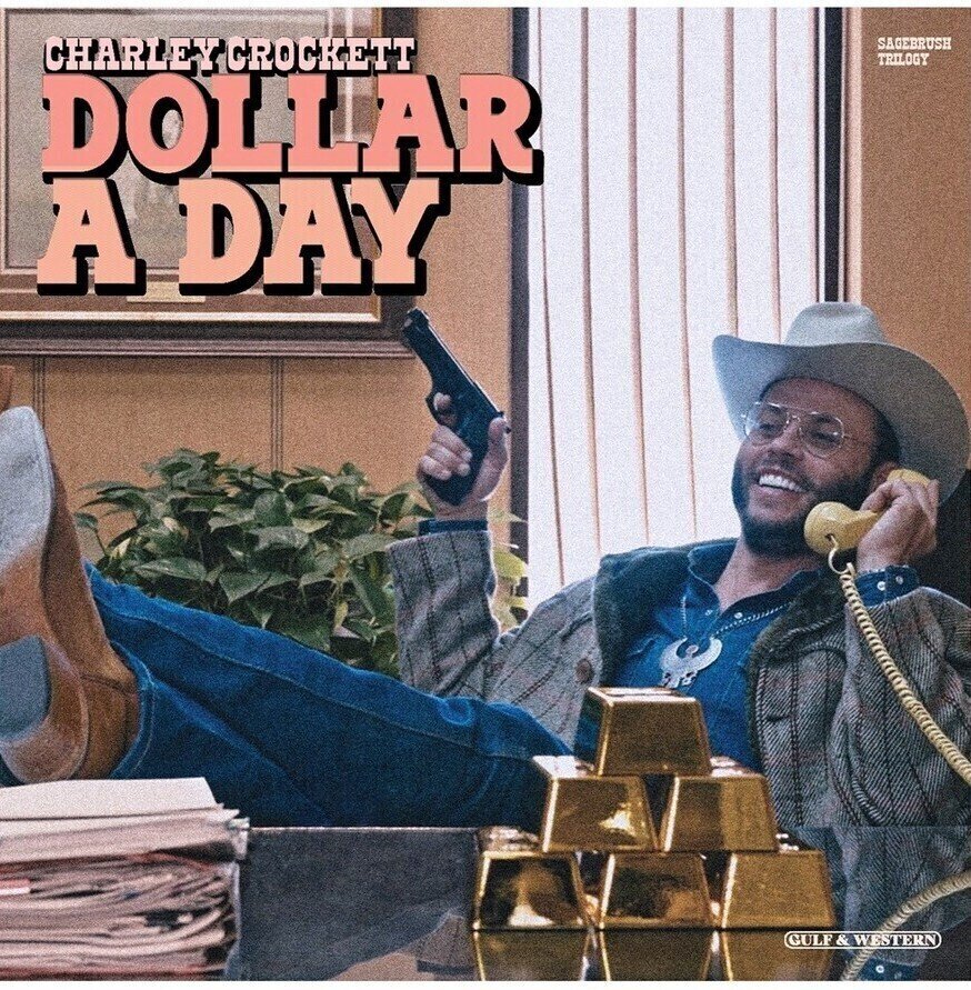 Schallplatte Charley Crockett - Dollar A Day (LP)
