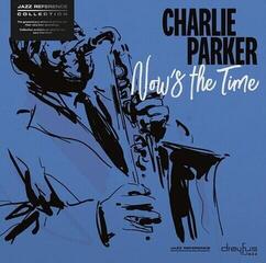 LP deska Charlie Parker - Now's The Time (LP)