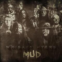 Vinyylilevy Whiskey Myers - Mud (LP)