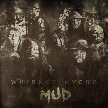 Vinyylilevy Whiskey Myers - Mud (LP) - 1