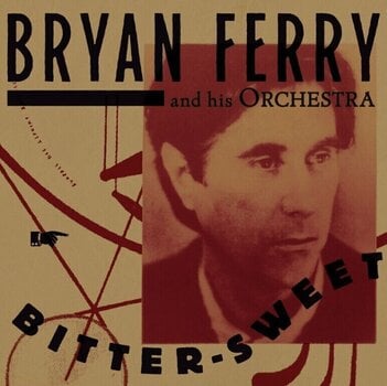 LP ploča Bryan Ferry - Bitter Sweet (LP) - 1