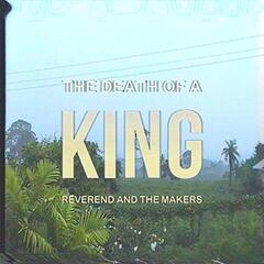 Vinyl Record Reverend And The Makers - Death Of A King (LP)