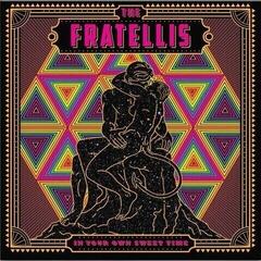 LP ploča Fratellis - In Your Own Sweet Time (LP)