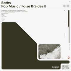 Hanglemez Baths - Pop Music / False B-Sides II (Cream Coloured) (LP)