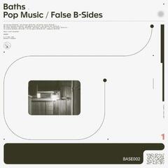 Schallplatte Baths - Pop Music / False B Sides (Reissue) (Cream Coloured) (LP)