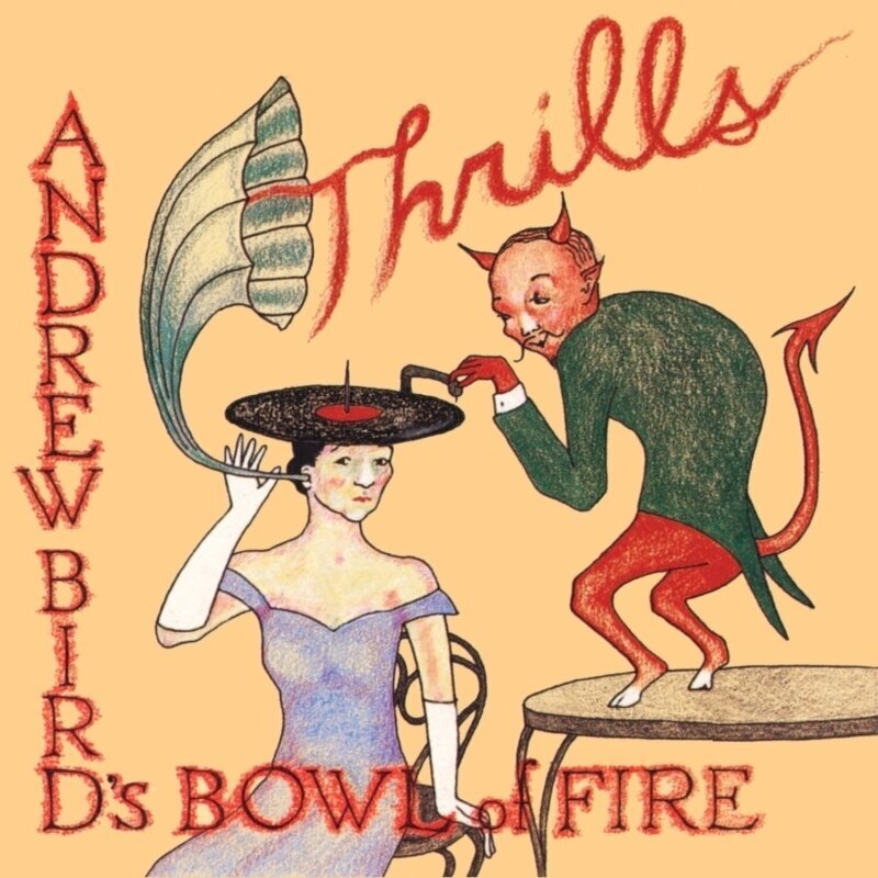LP ploča Andrew Bird's Bowl Of Fire - Thrills (Gatefold Sleeve) (Red Coloured) (2 LP)