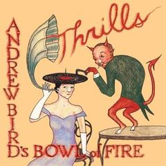 LP ploča Andrew Bird's Bowl Of Fire - Thrills (Gatefold Sleeve) (Red Coloured) (2 LP)
