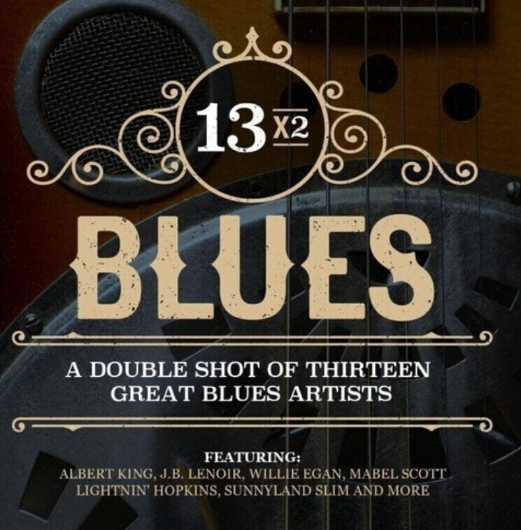 Glazbene CD Various Artists - 13X2 Blues - A Double Shot Of Thirteen Great Blues Artists (CD)
