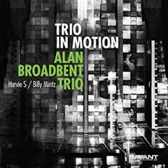 Musiikki-CD Alan Broadbent Trio - Trio In Motion (CD)
