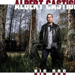 Musik-CD Albert Castiglia - Big Dog (CD)