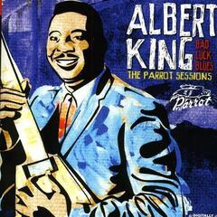 Musik-CD Albert King - Bad Luck Blues: The Parrot Sessions (CD)