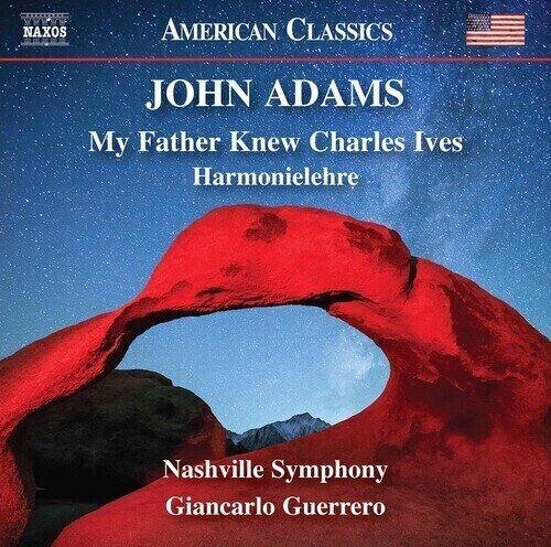 Музичний компакт-диск John Adams - Adams: My Father Knew Charles Ives - Harmonielehre (CD)